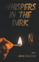 Whispers In The Dark