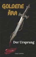 Goldene Ära: Der Ursprung