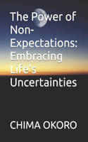 Power of Non-Expectations