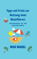 Tipps und Tricks zur Nutzung eines Reiseführers