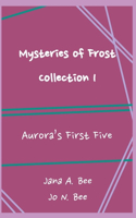 Mysteries of Frost - Collection 1: Aurora's First Five(Mysteries of Frost)