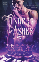 Cinders & Ashes Book 3