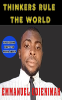 Thinkers rule the world: Unlocking your potentials for exploit