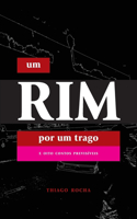 Um Rim por um Trago: e oito contos previsíveis