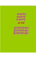 Happy 30 th Birthday