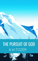 The Pursuit of God - A.W.TOZER