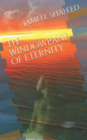 Windowpane of Eternity: A Collection of Poems: Just Imagine