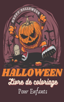 HALLOWEEN Livre de Coloriage: Joyeux Halloween - livre pour enfants