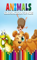 Animals Coloring Book For Kids: Funny Animals Easy Coloring Pages For Preschool and Kindergarten. (Animals Coloring Activity Book)