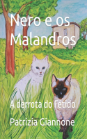 Nero e os Malandros