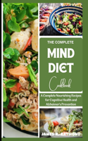 Complete Mind Diet Cookbook