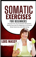 Somatic Exercises for Beginners