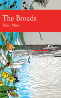 The Broads: Book 89 (Collins New Naturalist Library)