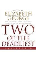 Two of the Deadliest