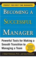 Becoming a Successful Manager, Second Edition