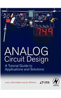 Analog Circuit Design: A Tutorial Guide to Applications and Solutions
