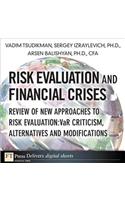 Risk Evaluation and Financial Crises