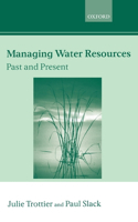 Managing Water Resources: Past and Present