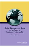 Global Development Goals and Linkages to Health and Sustainability