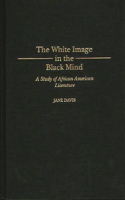 The White Image in the Black Mind