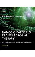 Nanobiomaterials in Antimicrobial Therapy