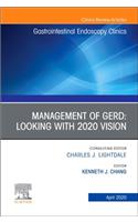 Management of Gerd, an Issue of Gastrointestinal Endoscopy Clinics