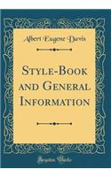 Style-Book and General Information (Classic Reprint)