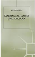 Language, Semantics and Ideology