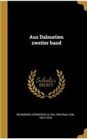 Aus Dalmatien Zweiter Band