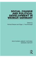 Social Change and Political Development in Weimar Germany