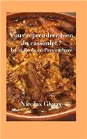 Vous reprendrez bien du Cassoulet ?