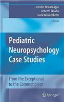 Pediatric Neuropsychology Case Studies