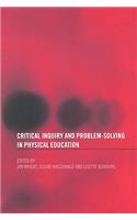 Critical Inquiry and Problem Solving in Physical Education