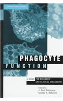 Phagocyte Function: A Guide for Research and Clinical Evaluation