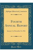 Fourth Annual Report: January 1 to December 31, 1916 (Classic Reprint): January 1 to December 31, 1916 (Classic Reprint)