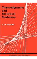 Thermodynamics and Statistical Mechanics