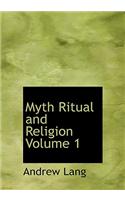 Myth Ritual and Religion Volume 1: (English)