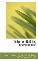Notes on Building Construction