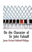On the Character of Sir John Falstaff: (English)