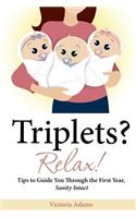 Triplets? Relax!