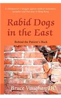 Rabid Dogs in the East