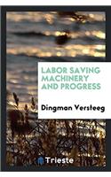 Labor Saving Machinery and Progress