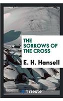 The sorrows of the Cross