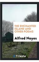 The Enchanted Island and Other Poems