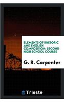 ELEMENTS OF RHETORIC AND ENGLISH COMPOSI