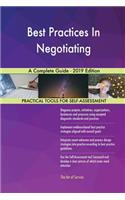 Best Practices In Negotiating A Complete Guide - 2019 Edition