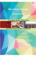 Recruitment Process Outsourcing A Complete Guide - 2020 Edition