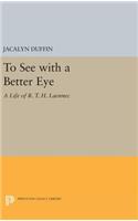 To See with a Better Eye