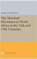 Almohad Movement in North Africa in the 12th and 13th Centuries
