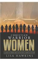 Christian Warrior Women